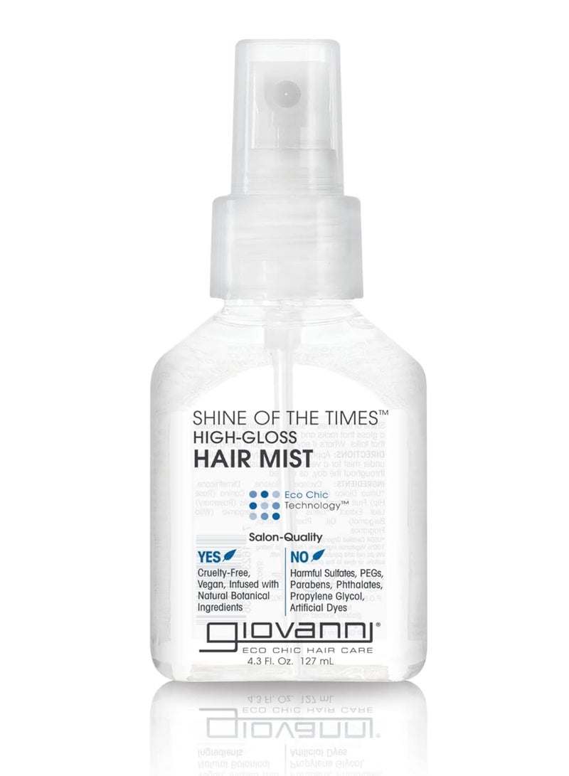 Shine of the Times Finishing High-Gloss Hair Mist - Anti Frizz Hair Products, Color Safe, Salon Quality, Cruelty-Free, No Parabens, Infused with Natural Botanical Ingredients - 4.3 oz 127 ml