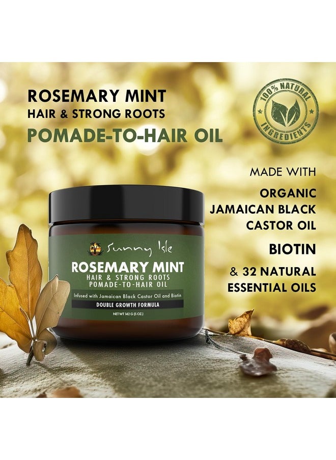 Rosemary Mint Hair & Strong Roots Pomade-To-Hair Oil 5Oz | Double Growth Formula | Infused With Biotin & Jamaican Black Castor Oil | Sealant For Dry Hair & Split Ends