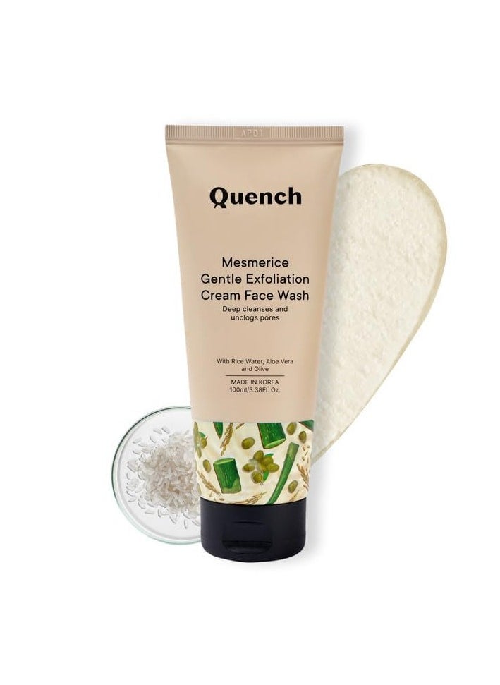 Quench Rice Water Gentle Exfoliation Cream Face Wash | Korean Face Wash for Glowing Skin | Brightens & Hydrates Skin with Aloe Vera & Vitamin E | Made in Korea (100ml)
