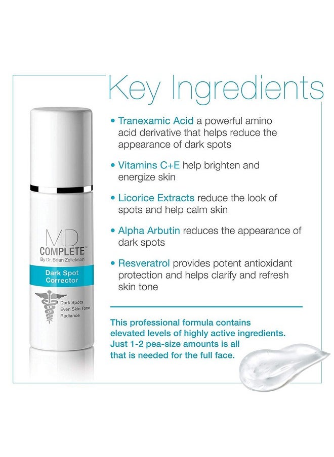 Md Complete Dark Spot Corrector | Anti-Aging | Professional Dark Spot Correction | With Tranexamic Acid, Vitamins C + E, Alpha Arbutin And Licorice Extracts 1.0 Fl Oz