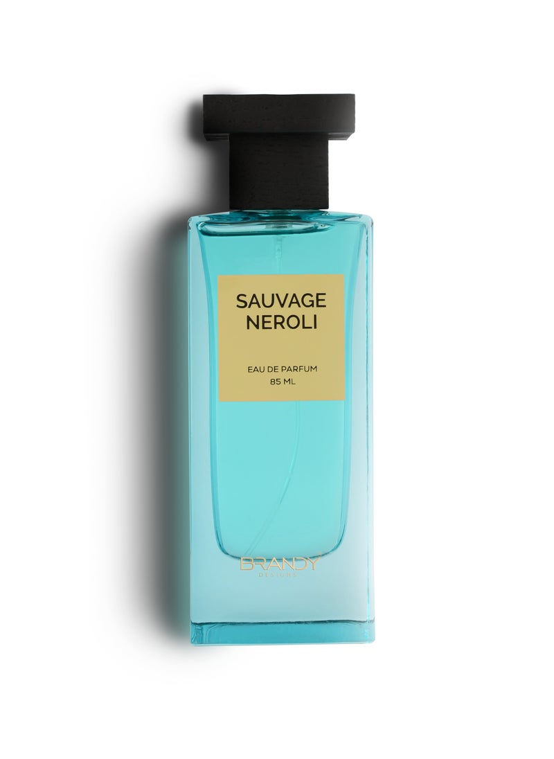 Brandy Designs SAUVAGE NEROLI  Eau de Parfum/Perfume 85ml  Elegant Fragrance, Long-Lasting Scent-Enjoy an Exclusive Special Gift