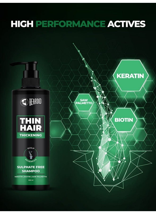 Thin Hair Thickening Sulphate Free Shampoo, 200 Ml | Keratin Shampoo For Men | Sulphate And Paraben Free Shampoo | Biotin & Saw Palmetto For Strong & Thick Hair