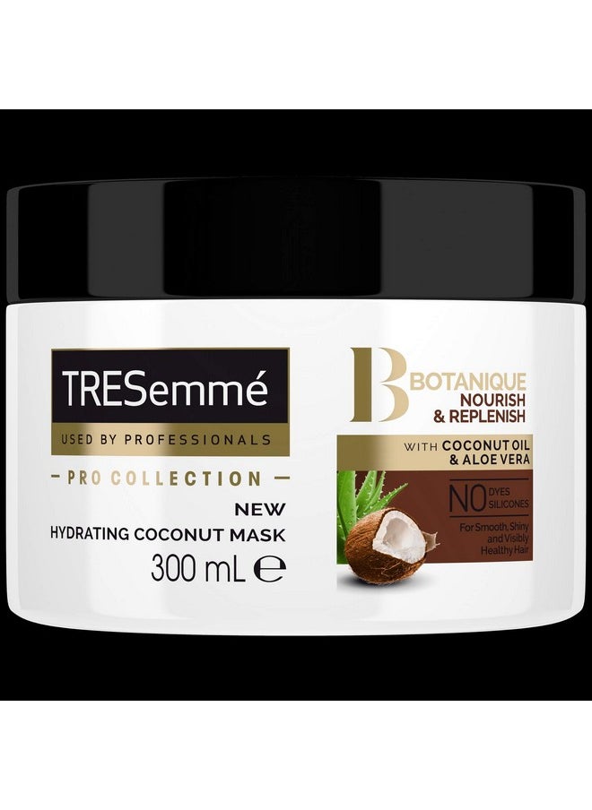 Tresemmé Botanique Nourish And Replenish Hydrating Coconut Mask With Coconut Oil And Aloevera For Smooth, Shinty And Visible Healthy Hair 300Ml