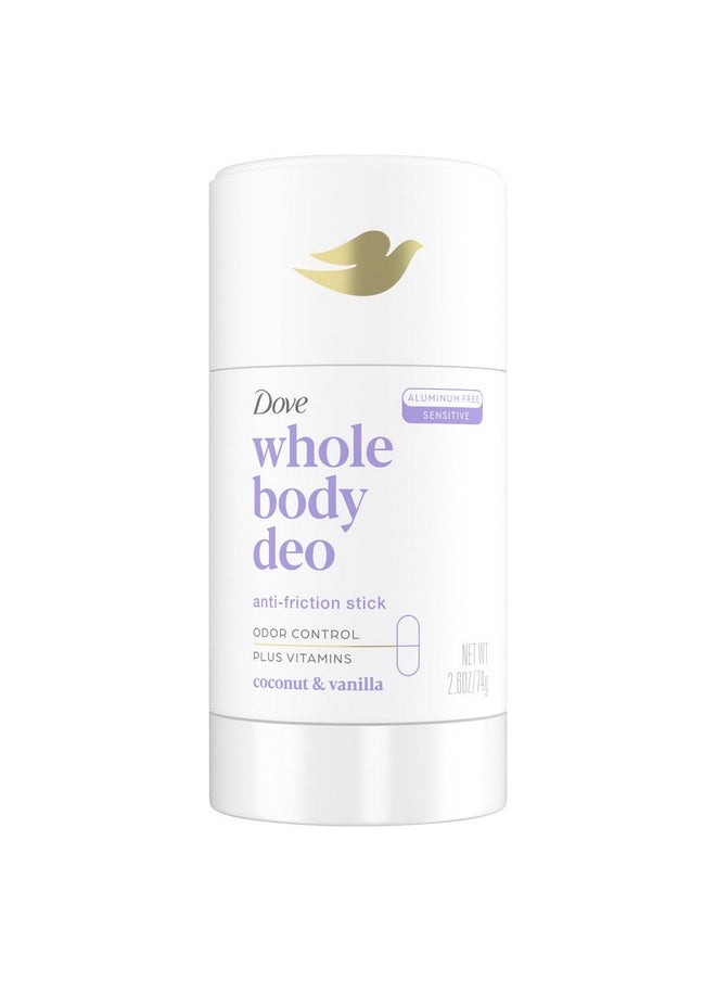 Whole Body Deo Aluminum Free Anti-Friction Deodorant Stick Coconut + Vanilla For All Day Odor Control 2.6 Oz