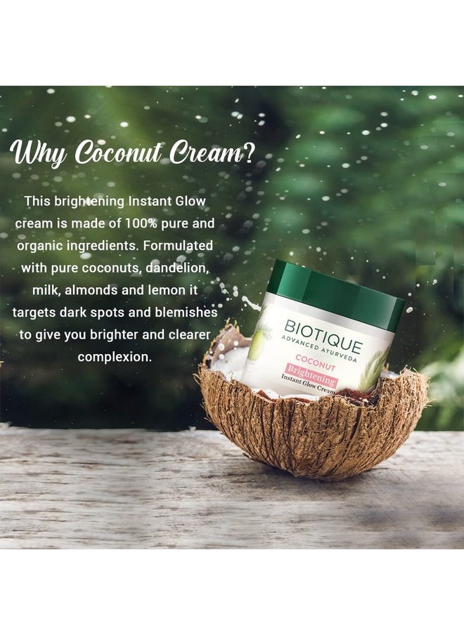 Coconut Brightening Instant Glow Cream| Lightweight And Non-Greasy | Reduces Dark Spots And Protects Ageing | Nourished And Moisturized Skin |100% Botanical Extracts| All Skin Types | 50Gm