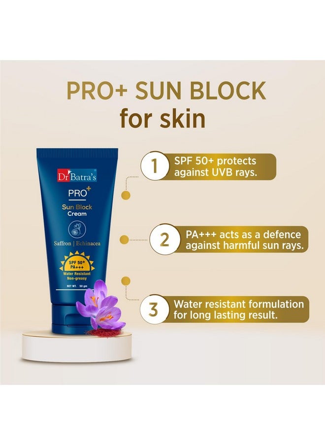 Dr Batra’S Pro+ Sun Block Sunscreen Spf 50++ 50Gm