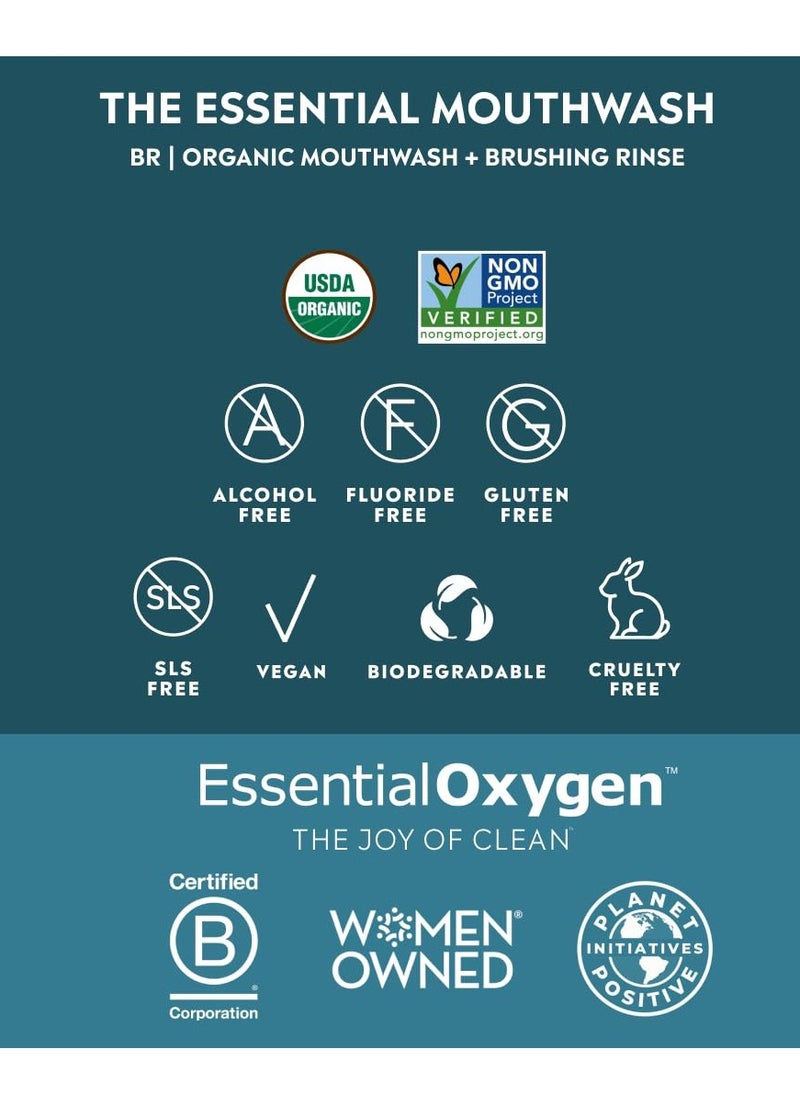 Essential Oxygen Certified BR Organic Brushing Rinse, All Natural Mouthwash for Whiter Teeth, Fresher Breath, and Happier Gums, Alcohol-Free Oral Care, Wintergreen, 16 Ounce