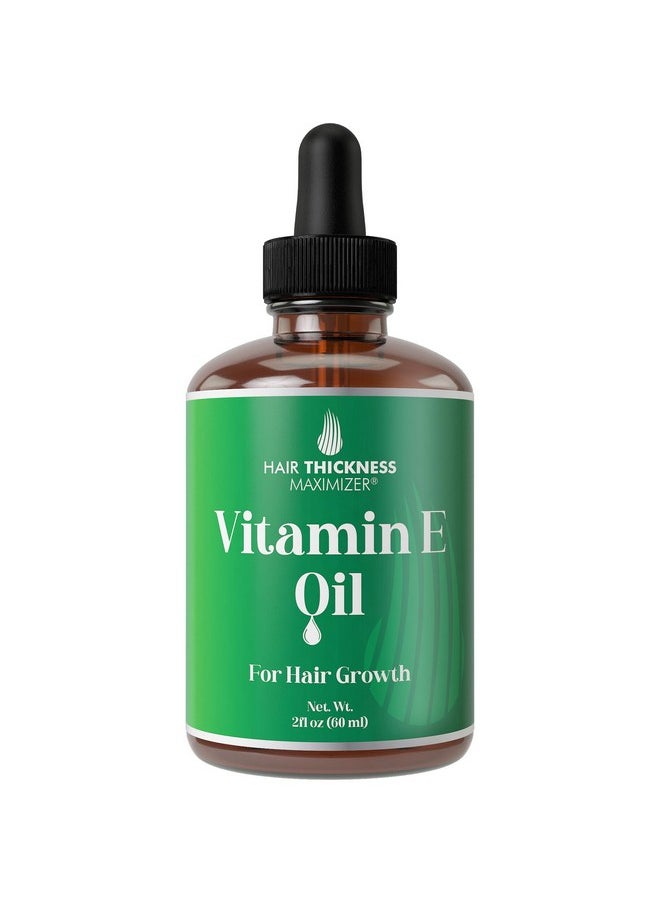 Vitamin E Oil For Hair Growth - Thickening, Moisturizing, Strengthening Serum For Women, Men. Single Ingredient Scalp Treatment For Weak, Dry, Frizzy Hair 2Oz