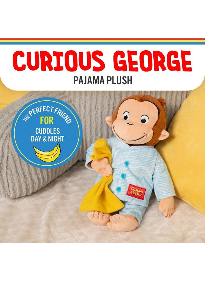Curious George In Pajamas Monkey Stuffed Animal Plush Toys Soft Cute Cuddle Plushie Gifts For Baby And Toddler Boys And Girls - 12
