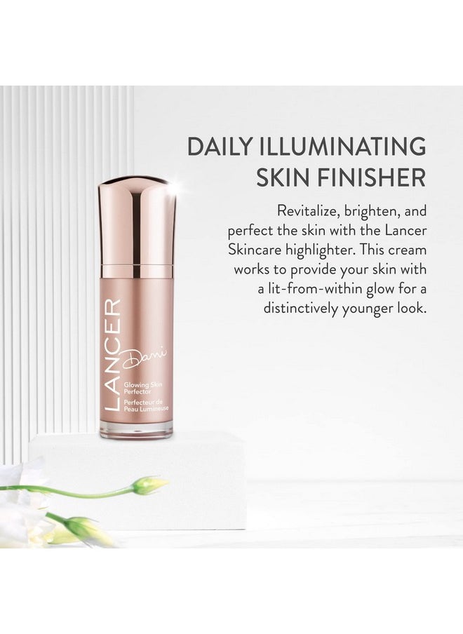 Skincare Dani Glowing Skin Perfector, Cream Highlighter Makeup With Asian Botanical Blend And Skin Luminizers, 1 Fluid Ounce