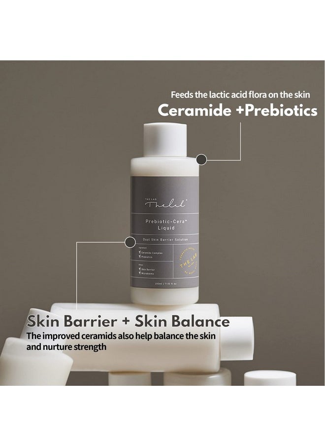 Prebiotic-Cera Liquid - 7.10 Fl Oz/Dual Skin Barrier Solution - Ceramide Complex, Prebiotics