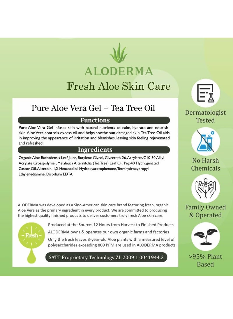 Aloderma Organic Aloe Vera Gel for Skin + Tea Tree Oil, Made within 12 Hours of Harvest, Soothing Pure Aloe Vera Gel for Face, Works Great for Oily Skin, Dry Scalp, Aftershave, Natural Aloe - 10.6 Oz