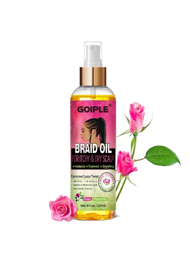 Braid Oil For Soothes Moisturizes Dry & Itchy Scalp- Braid Care Oil For Dandruff And Thinning Edges- Braid Hair Oil For Locs & Twists Enhances Shine And Reduces Frizz- Scalp Oil Refreshes Dry 8 Fl Oz