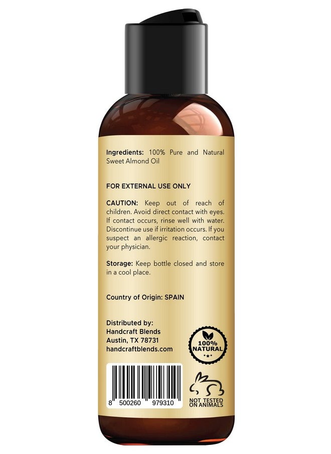 Sweet Almond Oil - 4 Fl Oz - 100% Pure And Natural - Premium Grade Oil For Skin And Hair - Carrier Oil - Hair And Body Oil - Massage Oil - Cold-Pressed And Hexane-Free