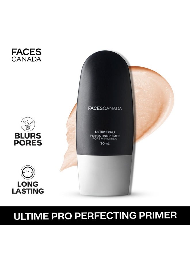 Faces Canada Ultime Pro Perfecting Primer, 30 Ml | Lightweight Pore Minimizing Face Primer | Makes Makeup Long Lasting | Blurs Pores, Fine Lines & Imperfections | Blends Smoothly | Oil Free Matte Look