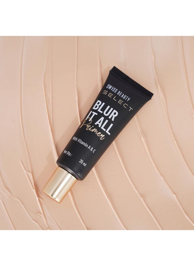 Select Blur It All Primer | Minimises Pores And Fine Lines | Infused With Vitamin E And A | 25Ml |