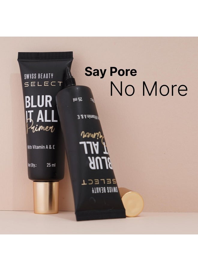 Select Blur It All Primer | Minimises Pores And Fine Lines | Infused With Vitamin E And A | 25Ml |