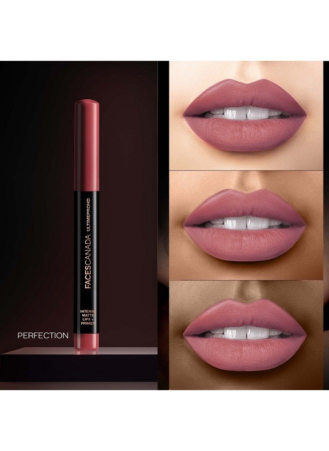 Faces Canada Ultime Pro Hd Intense Matte Lips + Primer - Perfection 01, 1.4G | 9Hr Long Stay | Primer Infused For Flawless Hd Matte Finish | Intense Color Lightweight Silky Smooth Cream Application