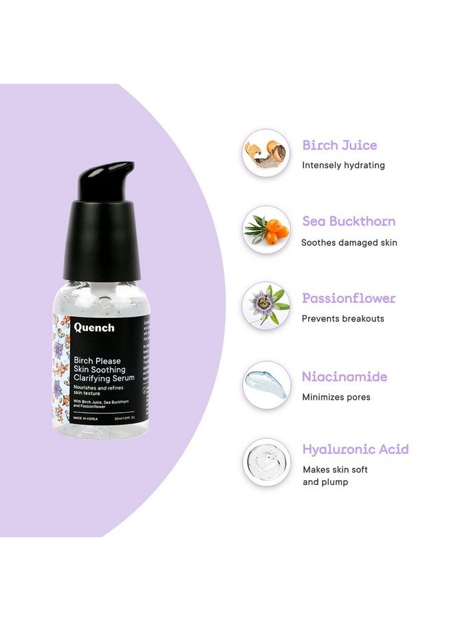 Quench Skin Soothing Clarifying Serum With Hyaluronic Acid & Birch Juice Enzymes | Instantly Hydrates | Lightens Spots & Evens Out Skin Tone | Made In Korea (30Ml)