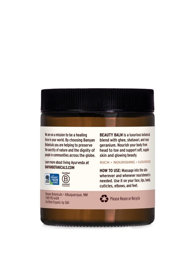 Beauty Balm - Usda Certified Organic, 4 Oz - Shatavari & Rose Geranium To Moisturize & Soften Skin