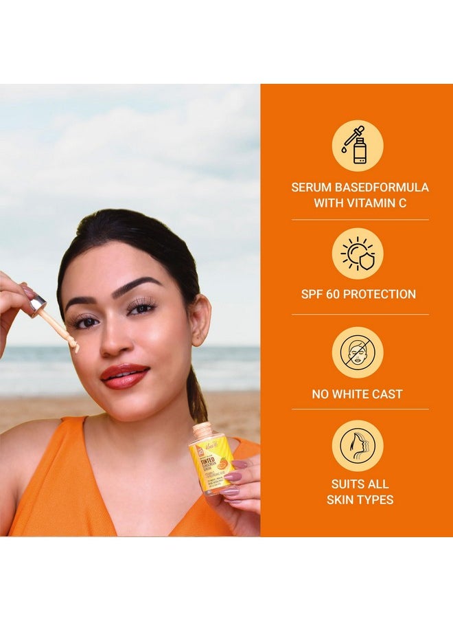 Bright Glow Tinted Sunscreen Serum For All Skin Types Spf 60 Pa++++ With Hyaluronic Acid & Vitamin C, 30Ml | Broad Spectrum- Uva & Uvb Protection | For Glowing & Sun-Safe Skin | No White Cast