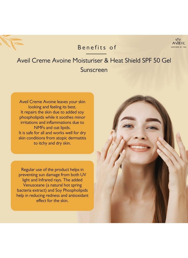 Creme Avoine Moisturiser 125 Ml & Heat Shield Spf 50 Gel Sunscreen 50 Ml Combo Pack For Soothing & Hydrating | Paraben & Paraffin Free | Dermatologically Tested For All Skin Types