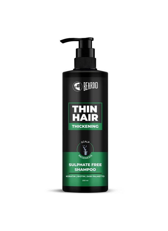 Thin Hair Thickening Sulphate Free Shampoo, 200 Ml | Keratin Shampoo For Men | Sulphate And Paraben Free Shampoo | Biotin & Saw Palmetto For Strong & Thick Hair