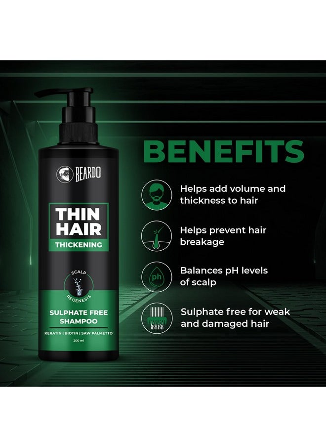 Thin Hair Thickening Sulphate Free Shampoo, 200 Ml | Keratin Shampoo For Men | Sulphate And Paraben Free Shampoo | Biotin & Saw Palmetto For Strong & Thick Hair