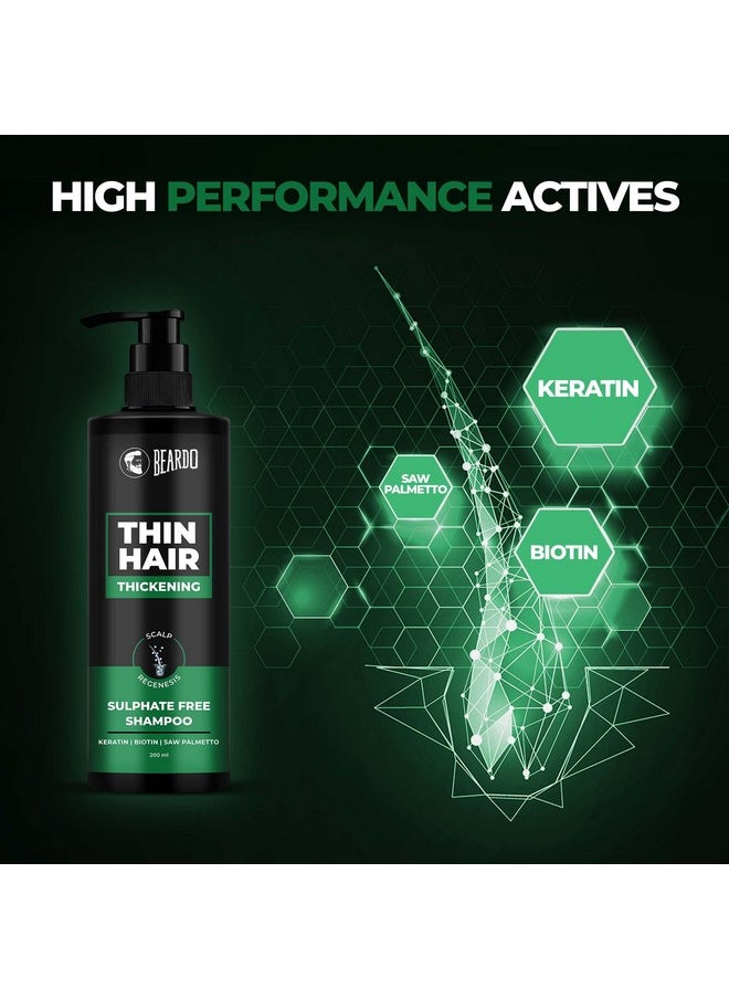 Thin Hair Thickening Sulphate Free Shampoo, 200 Ml | Keratin Shampoo For Men | Sulphate And Paraben Free Shampoo | Biotin & Saw Palmetto For Strong & Thick Hair