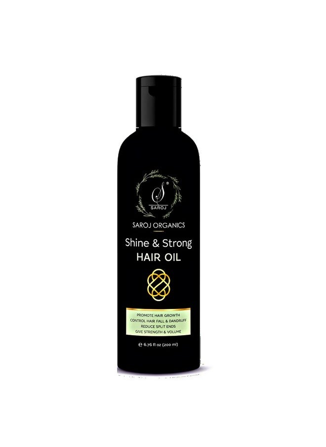 Organics Shine And Strong Hair Oil, 200 Ml, For Hair Growth, Hair Fall Control, Reduce Split Ends, Reduce Dandruff, Gives Strength, Volume And Shine - For Men And Women