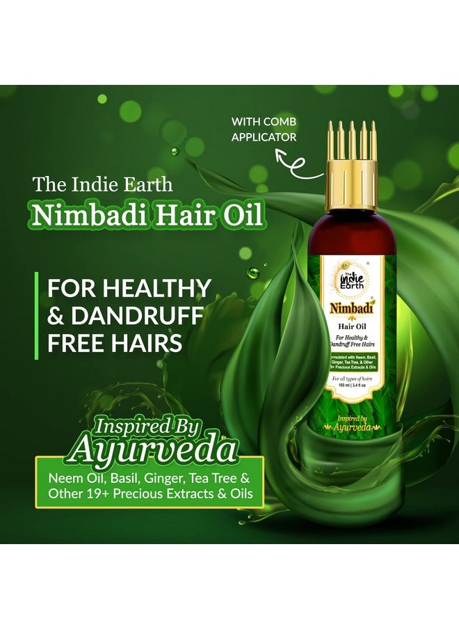 Nimbadi Hair Oil For Healthy & Dandruff Free Hairs, Inspired By Ayurveda & Formulated With Neem Oil, Basil, Ginger, Tea Tree & Other 19+ Precious Extracts & Oils 100 Ml