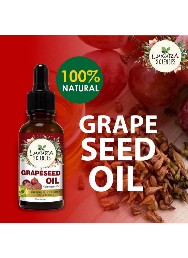 Organic Grape Seed Oil, Natural & Cold-Pressed For Skin, Hair,Body .Rich In Vitamin A, E And K, 30Ml