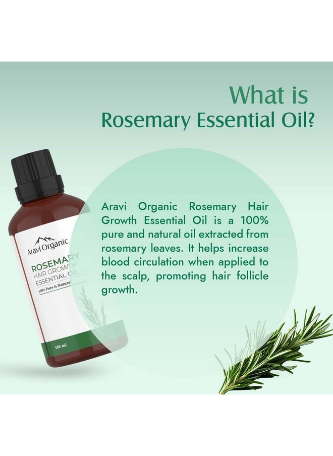 Rosemary Essential Oil For Hair Growth,Quick Hair Growth Rosemary Oil For Women And Men - 100% Pure Rosemary Leaves Oil - 100 Ml