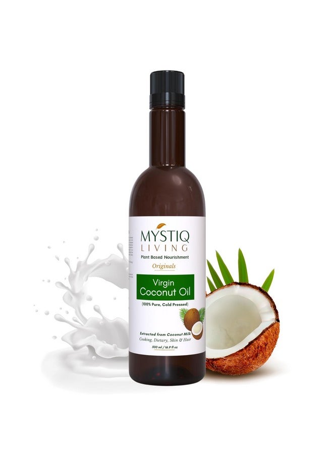 Virgin Coconut Oil For Hair And Skin - 500 Ml | Cold Pressed, Pure And Unrefined