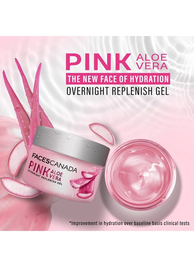Pink Aloe Vera Overnight Replenish Gel, 50G | Hyaluronic Acid & Vitamin E | Intense Hydration | Lightweight, Non Sticky & Absorbs Easily | Anti-Ageing, Nourishing & Skin Tightening
