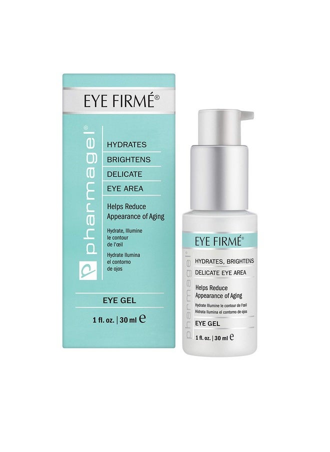 Eye Firme | Eye Gel For Natural Firming, Puffiness, And Wrinkles | Dark Circles Under Eye Treatment | Under Eye Bags Treatment - 1 Fl. Oz.