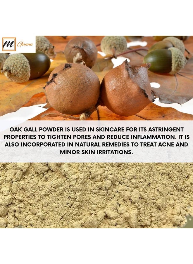 100% Natural Oak Gall Powder 0.5 Lbs / 227 Gms | Quercus Infectoria/Majuphal Or Manjuphal