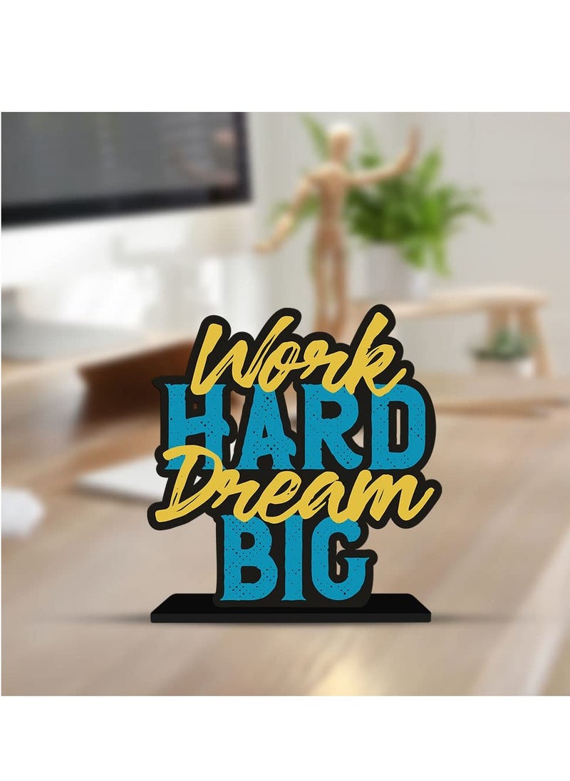 Wooden Idols and Figurine Work Hard Dream Big Motivational Quote Table Decor for Office Desk | Home Decor Item | Living Room | Bedroom | Wood Showpieces Decorative Gift