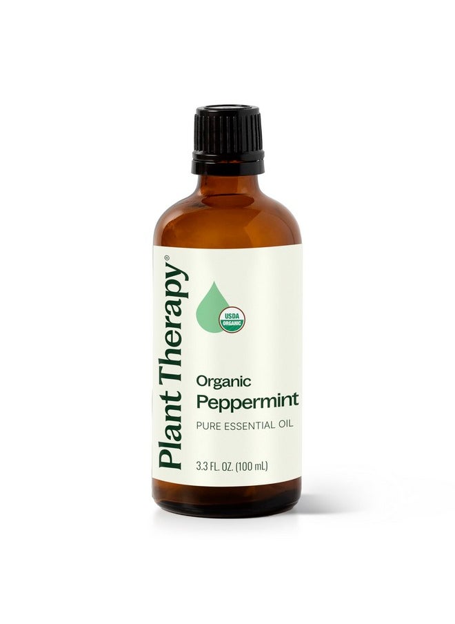 Plant Therapy Organic Peppermint Essential Oil 100% Pure, USDA Certified Organic, Undiluted, Natural Aromatherapy, for Diffusion, Skin, Hair, Therapeutic Grade 100 mL (3.3 oz)