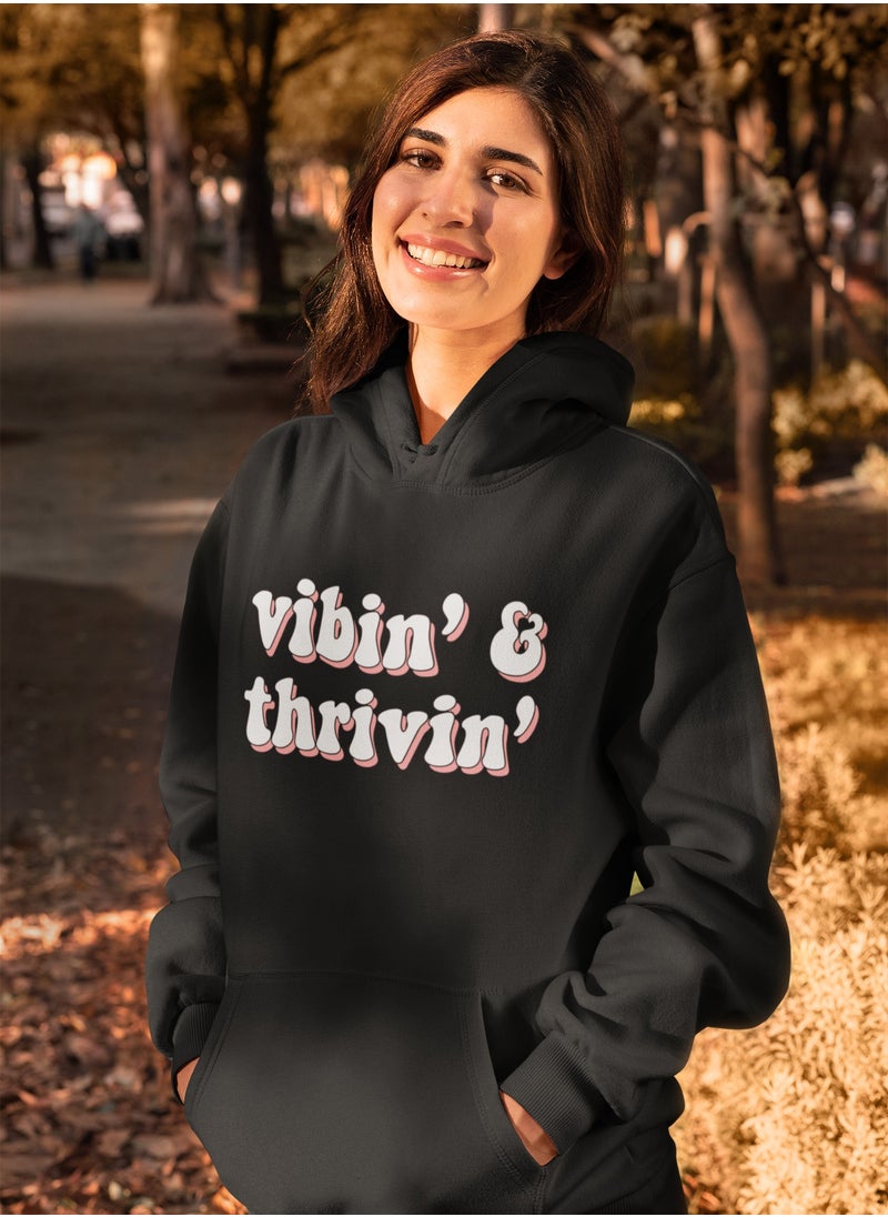 Vibing And Thriving Hoodie