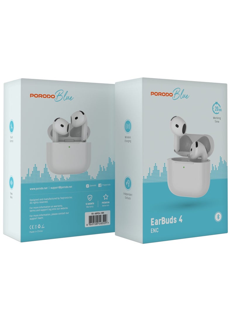 Earbuds 4 with ENC / Touch Control /Independent Earbuds/ Deep Bass / Music / Crystal-Clear Calls / Volume Touch Control - White