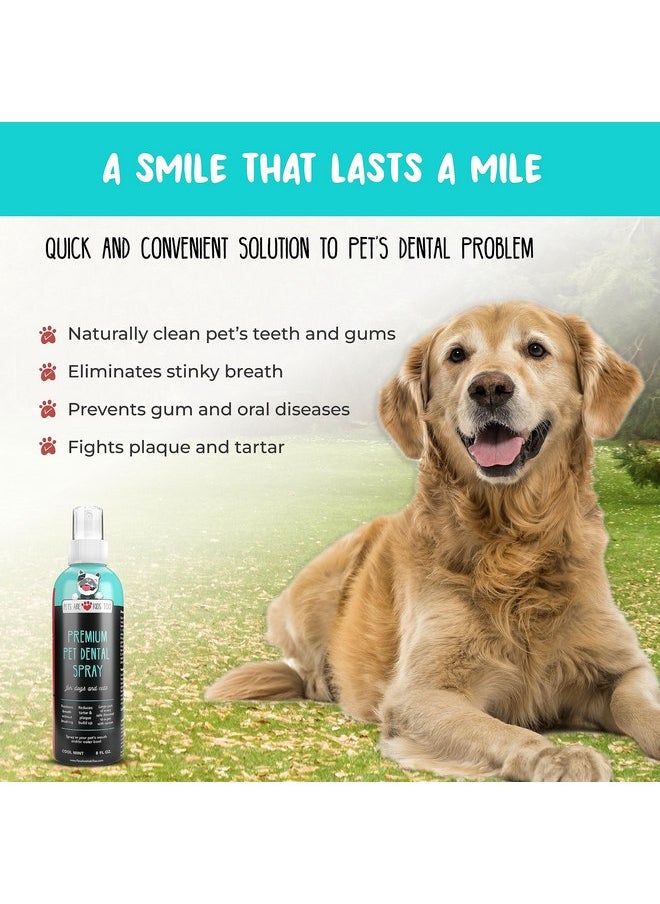 Pets Are Kids Too Premium Pet Dental Spray - 8oz Mint Dog Breath Freshener Cat Dental Care Dog Dental Mouthwash Dog Spray Dog Teeth Cleaning Fights Tartar Plaque Gum Disease Dog Breath Water Additive