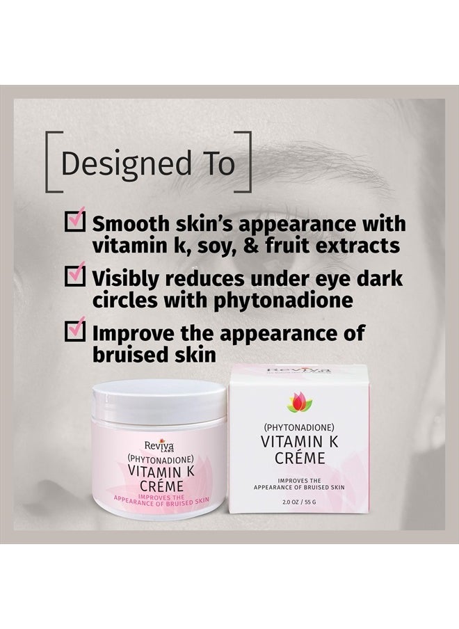 Vitamin K Crème for Bruising, Under-Eye Dark Circles, and Wrinkles with Soybean Oil and Natural Fruit Extracts - 2 Oz, for Skin and Face
