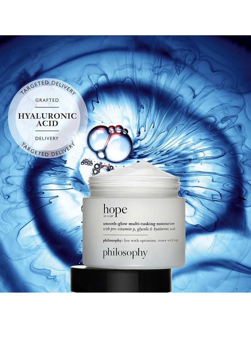 philosophy hope in a jar smooth-glow multi-tasking face moisturizer - with pro-vitamin P, glycolic acid & hyaluronic acid - provides deep & long-lasting hydration & smoother, radiant skin