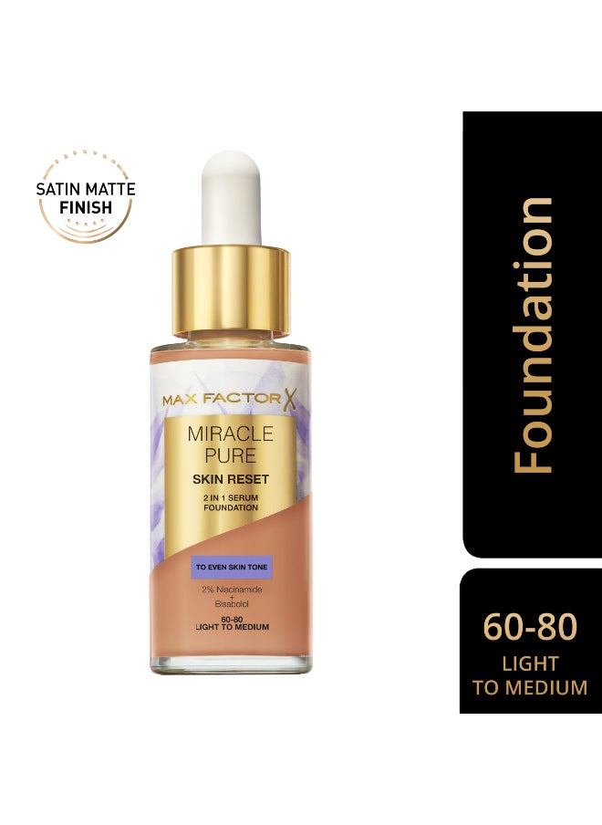 Miracle Pure 2in1 Skin Reset Serum Foundation - 60-80 - Light to Medium, 30ml