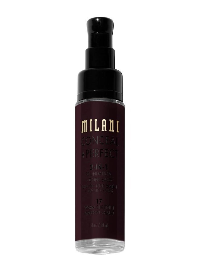 Milani Cosmetics Conceal + Perfect 2-In-1 Foundation + Concealer 17 Warm Chestnut 30ml – Full Coverage, Lightweight, Long-Lasting, Water-Resistant, Oil-Free, Vegan & Cruelty-Free