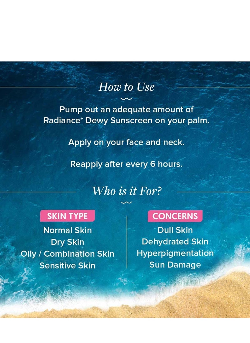 Radiance+ Dewy Face Sunscreen with SPF 50+ & PA+++ | Broad Spectrum Protection & No White Cast | Helps Give Healthy Skin with Watermelon & Niacinamide | 2.82 Oz/80g
