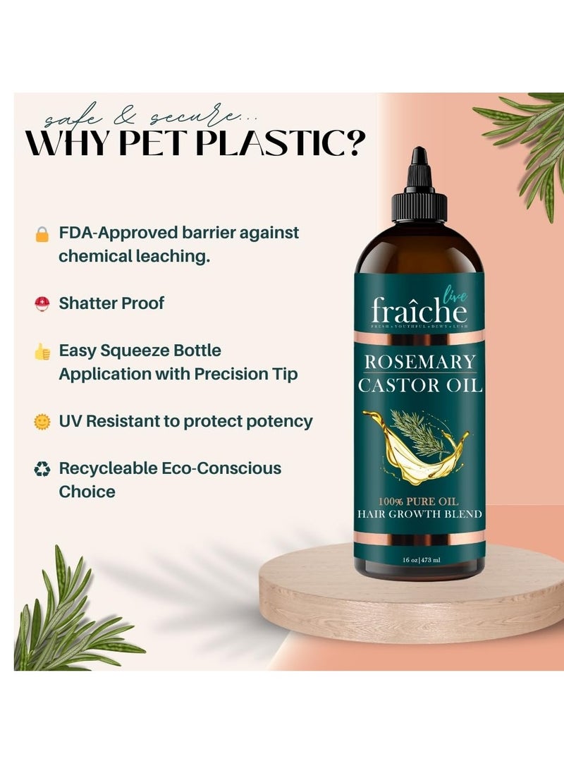 Live Fraiche Rosemary Castor Oil for Hair Growth 16oz - Rosemary Oil for Hair Growth and Thickening Pure Blend to Reduce Loss and Promote a Healthy Scalp
