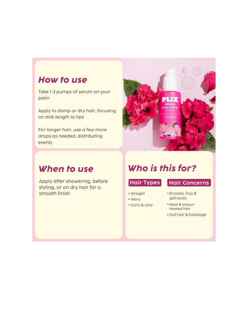 PLIX - THE PLANT FIX Hibiscus Frizz Control Hair Serum | Protects & Smoothes, Dry, Flyaway & Frizzy Hair, With 13 Nourishing Oils | 3x Strength with Fiberhance | 50ml