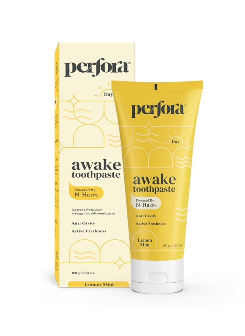 Perfora Awake Toothpaste - 100g | Active Freshness & Cavity Prevention | Fluoride & SLS Free | N-Ha for Teeth Remineralization | Healthy Gums & Oral Care | Lemon Mint Flavor